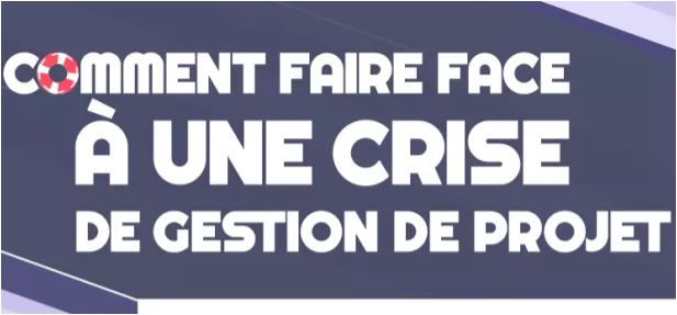 Comment faire face à une crise de gestion de projet