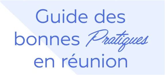 Code de conduite pour réussir sa réunion