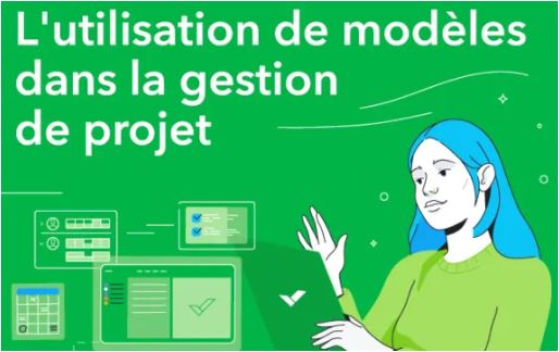 Utiliser des modèles en gestion de projet